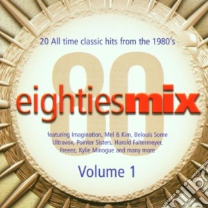 Eighties Mix Volume 1 / Various cd musicale di ARTISTI VARI