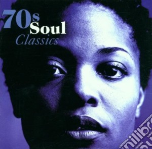 70s Soul Classics / Various cd musicale di ARTISTI VARI