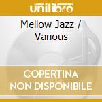 Mellow Jazz / Various cd
