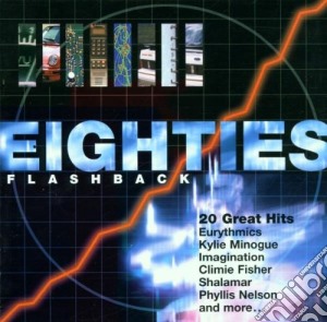 Eighties Flashback: 20 Great Hits / Various cd musicale di Erga