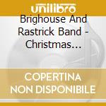 Brighouse And Rastrick Band - Christmas Album cd