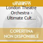 London Theatre Orchestra - Ultimate Cult Themes cd