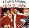 Chas & Dave - A Cockney Christmas cd