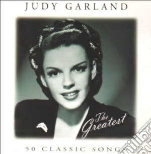 Judy Garland - The Greatest: 50 Classic Songs (2 Cd) cd musicale di Judy Garland