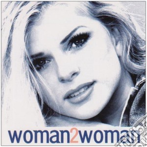 Woman 2 Woman / Various cd musicale