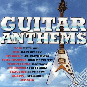 Guitar Anthems / Various cd musicale