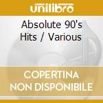 Absolute 90's Hits / Various cd musicale di Various