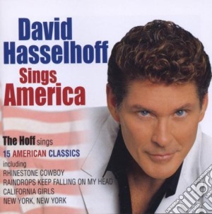 David Hasselhoff - Sings America cd musicale di David Hasselhoff