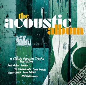 Acoustic Album (The) / Various cd musicale