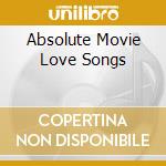 Absolute Movie Love Songs cd