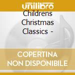 Childrens Christmas Classics - cd
