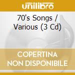 70's Songs / Various (3 Cd) cd musicale di Artisti Vari