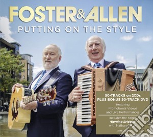 Foster & Allen - Putting On The Style (2 Cd+Dvd) cd musicale di Foster & Allen