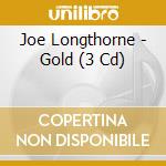 Joe Longthorne - Gold (3 Cd) cd musicale