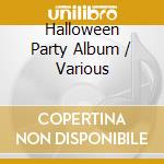 Halloween Party Album / Various cd