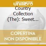 Country Collection (The): Sweet Dreams / Various cd