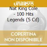 Nat King Cole - 100 Hits Legends (5 Cd)