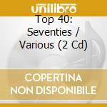 Top 40: Seventies / Various (2 Cd) cd