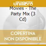 Movies - The Party Mix (3 Cd) cd