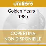 Golden Years - 1985 cd