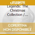 Legends: The Christmas Collection / Various (3 Cd) cd musicale di Various Artists