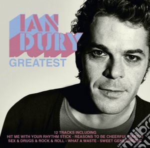 Ian Dury - Greatest cd musicale di Ian Dury