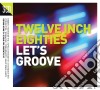 Twelve Inch Eighties: Let's Groove / Various (3 Cd) cd