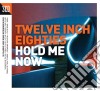 Twelve Inch Eighties: Hold Me Now / Various (3 Cd) cd
