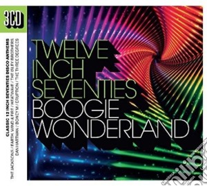 Twelve Inch Seventies: Boogie Wonderland / Various (3 Cd) cd musicale di Artisti Vari