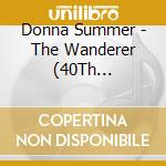 Donna Summer - The Wanderer (40Th Anniversary) cd