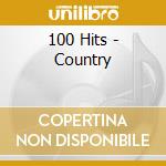100 Hits - Country cd musicale di 100 Hits