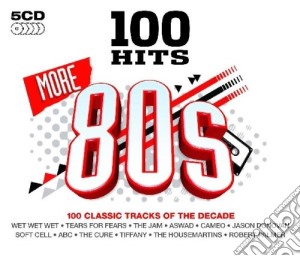 100 Hits: More 80s (5 Cd) cd musicale di Artisti Vari