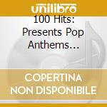 100 Hits: Presents Pop Anthems Karaoke (5 Cd) cd musicale di V/a.=karaoke=