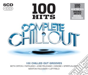 100 Hits: Complete Chillout (5 Cd) cd musicale di Artisti Vari