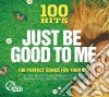100 Hits: Just Be Good To Me / Various (5 Cd) cd