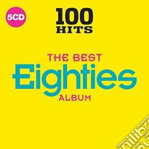 100 Hits: The Best Eighties Album / Various (5 Cd) cd musicale