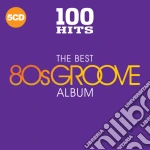 100 Hits: The Best 80S Groove Album / Various cd
