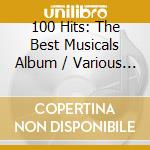 100 Hits: The Best Musicals Album / Various (5 Cd) cd