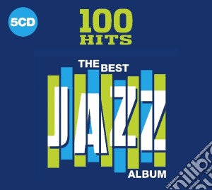 100 Hits: The Best Jazz Album / Various (5 Cd) cd musicale di 100 Hits