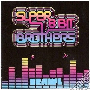 Super 8 Bit Brothers - Brawl cd musicale di Super 8 Bit Brothers