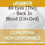 69 Eyes (The) - Back In Blood (Cd+Dvd) cd musicale di 69 Eyes