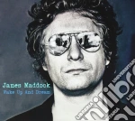 James Maddock - Wake Up And Dream cd