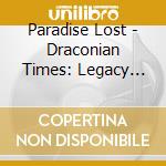Paradise Lost - Draconian Times: Legacy Edition cd