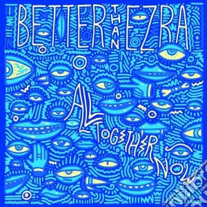 Better Than Ezra - All Together Now cd musicale di Better than ezra