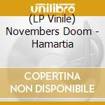 (LP Vinile) Novembers Doom - Hamartia vinile