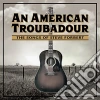 American Troubadour (An) : The Songs Of Steve Forbert cd