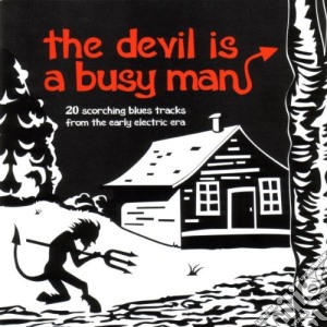 Devil Is A Busy Man (The) / Various cd musicale di Various Artists