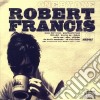 Robert Francis - One By One cd