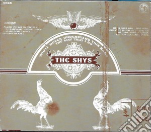 Shys (The) - You'Ll Never Understand This Band.. cd musicale di Shys, The