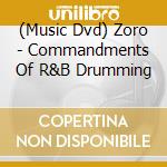 (Music Dvd) Zoro - Commandments Of R&B Drumming cd